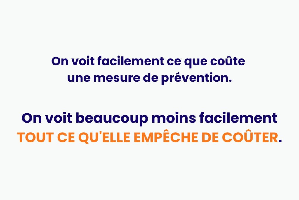 Ce qu'une mesure de prévention QSE empêche de coûter.